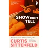 KNYGA Sittenfeld, Curtis Show Don't Tell