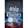 KNYGA Skelton Douglas Ship of Thieves: 'High-octane historical fiction' Daily Mail