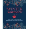 KNYGA Small, Ryland Peters &amp; (Ryland Peters &amp; Small) Winter Warmers: More Than 65 Indulgent and Warming Recipes for Chilly Days