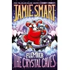 KNYGA Smart, Jamie Flember 2: The Crystal Caves (from the multi-million-selling creative genius Jamie Smart)