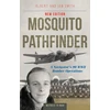 KNYGA Bookshop Smith Mosquito Pathfinder: A Navigator's 90 WWII Bomber Operations