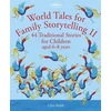 KNYGA Smith, Chris World Tales for Family Storytelling II: 44 Traditional Stories for Children aged 6-8 metai