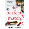 KNYGA Smith, Dandy The Perfect Match: An absolutely gripping psychological thriller with a breathtaking twist