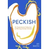 KNYGA Smith, Ed Peckish: An Inspirational Collection of Winning Chicken Dinners