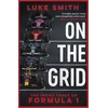 KNYGA Smith Luke On the Grid: The Inside Track on Formula One