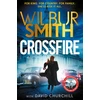 KNYGA Smith, Wilbur; Churchill, David Crossfire: THE SUNDAY TIMES BESTSELLING THRILLER FOR 2025