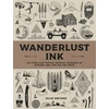 KNYGA Smither, Ollie Wanderlust Ink: 300 Fine Line Tattoo Designs Inspired by Nature and Life on the Road