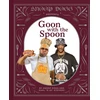 KNYGA Snoop Dogg Presents Goon with the Spoon