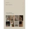 KNYGA Norm Norm Architects Soft Minimal: Norm Architects: A Sensory Approach to Architecture and Design