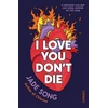 KNYGA Song, Jade I Love You Don't Die: A New Novel From the Author of CHLORINE