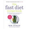 KNYGA Spencer, Mimi Fast Diet Recipe Book: 150 delicious, calorie-controlled meals to make your fasting days easy