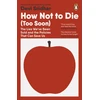 KNYGA Sridhar Devi How Not to Die (Too Soon): The Lies We’ve Been Sold and the Policies That Can Save Us
