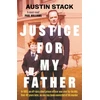 KNYGA Stack Austin Justice For My Father: 'A must-read' - Paul Williams