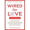 KNYGA Stan Tatkin Wired for Love, How Understanding Your Partner's Brain and Attachment Style Can Help You Defuse Conflict and Build a Secure Relationship