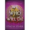 KNYGA Stark, Stacia We Who Will Die