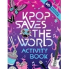 KNYGA Starling, Zumi KPop Saves the World Activity Book: 60+ Puzzles &amp; Activities!