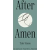 KNYGA Staton, Tyler After Amen: 50 Days of Poetry and Prayer