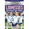 KNYGA Stead, Emily; Heroes, Ultimate Football Lionesses: Defending the Crown (Ultimate Football Heroes): Collect them all!