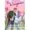 KNYGA Stephanie Archer Wingman, The irresistible new hockey romance for 2025 (Vancouver Storm 3)