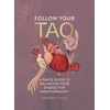 KNYGA Stephanie Nosco Follow Your Tao, A Simple Guide to Balancing Your Energy for Inner Harmony