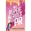 KNYGA Stephens Elizabeth All Superheroes Need PR