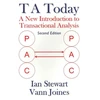 KNYGA Stewart, Ian; Joines, Vann T A Today: A New Introduction to Transactional Analysis