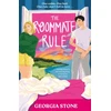 KNYGA Stone Georgia Roommate Rule: A hilarious and sexy opposites-attract, forced-proximity summer romance