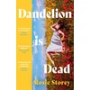KNYGA Storey, Rosie Dandelion is Dead