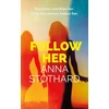 KNYGA Stothard, Anna Follow Her