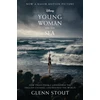 KNYGA Stout, Glenn Young Woman and the Sea: How Trudy Ederle Conquered the English Channel and Inspired the World