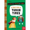 KNYGA Strathie Chae British Museum: So You Think You've Got It Bad? A Kid's Life in Tudor Times