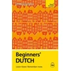 KNYGA Strik, Dennis; Quist, Gerdi Beginners' Dutch: Learn faster. Remember more.
