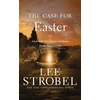 KNYGA Strobel, Lee Case for Easter: A Journalist Investigates Evidence for the Resurrection