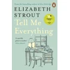 KNYGA Strout, Elizabeth Tell Me Everything