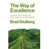 KNYGA Stulberg, Brad Way of Excellence: A Guide to True Greatness and Deep Satisfaction in a Chaotic World