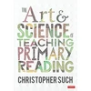 KNYGA Such, Christopher Art and Science of Teaching Primary Reading