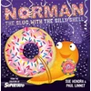 KNYGA Sue Hendra Norman the Slug with a Silly Shell, A laugh-out-loud picture book from the creators of Supertato!