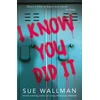 KNYGA Sue Wallman I Know You Did It