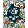 KNYGA Summersdale Keep F*cking Calm and Colour On