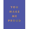 KNYGA Summersdale Publishers You Make Me Proud