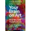 KNYGA Susan Magsamen Your Brain on Art, How the Arts Transform Us
