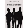 KNYGA Sutcliffe, Ryan Three Grifters