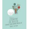 KNYGA Sutton Kate Drawing On Anxiety: Finding calm through creativity