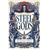 KNYGA Swan Richard Steel Gods: the Sunday Times bestselling epic fantasy series of gunpowder, arcane powers and dark prophecy (Book Two of The Great Silence)