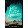 KNYGA Sweet Matthew New Forest Murders: A page-turning wartime murder mystery, from the co-writer of the hit TV series Bookish