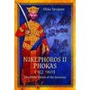 KNYGA Syvanne, Ilkka Nikephoros II Phokas, 912–969: The Baltas Death of the Saracens