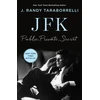 KNYGA Taraborrelli, J. Randy JFK: Public, Private, Secret