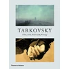 KNYGA Andrey A Tarkovsky Tarkovsky: Films, Stills, Polaroids &amp; Writings