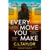 KNYGA C L Taylor Taylor Cl Every Move You Make