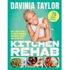 KNYGA Taylor, Davinia Kitchen Rehab: The 4-Week Guide to Crush Cravings, Maximise Energy and Ditch UPFs